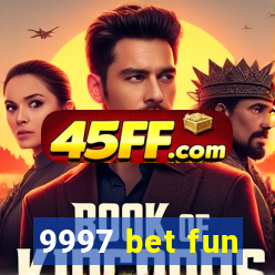 9997 bet fun